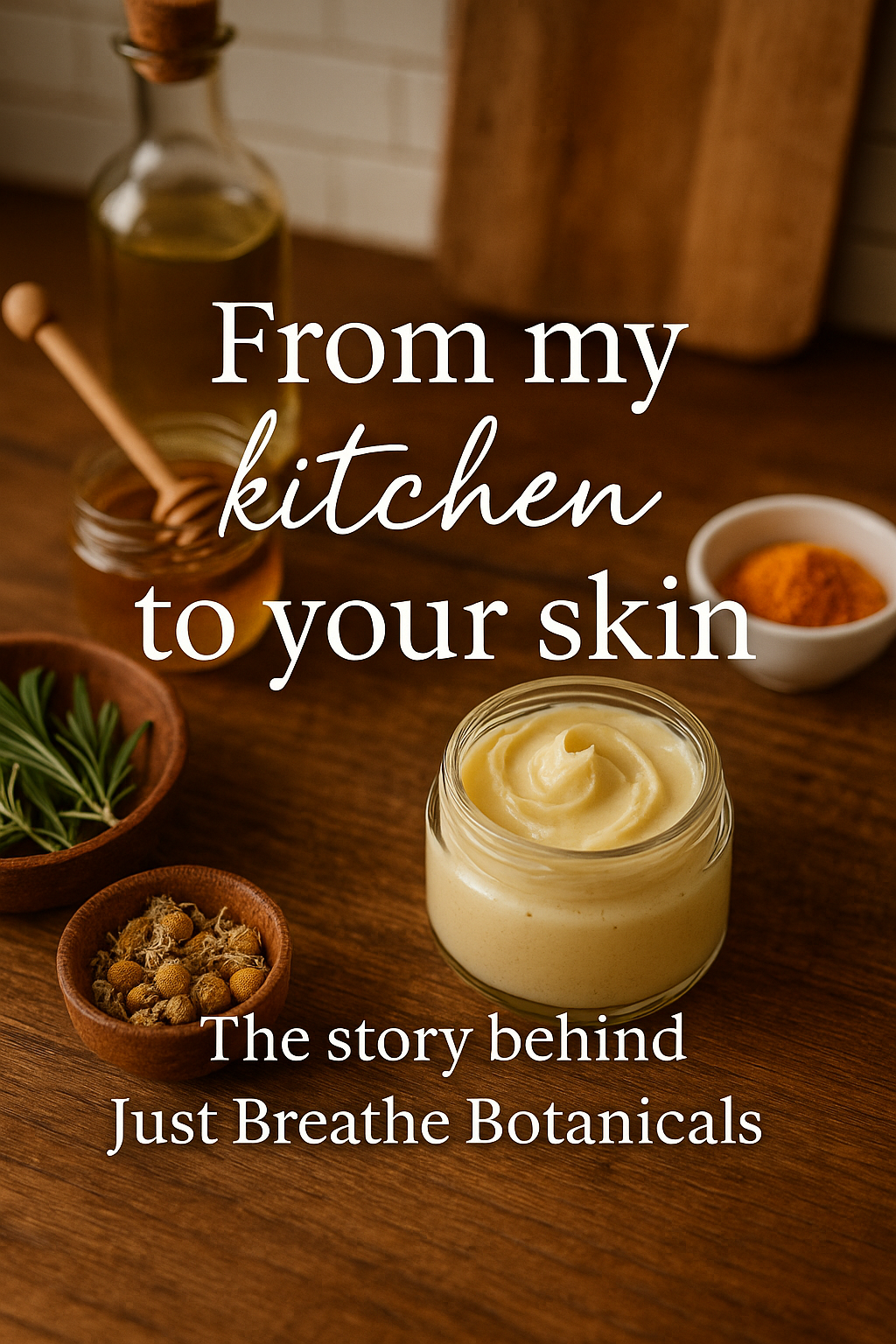 From My Kitchen to Your Skin: The Story Behind Just Breathe Botanicals
